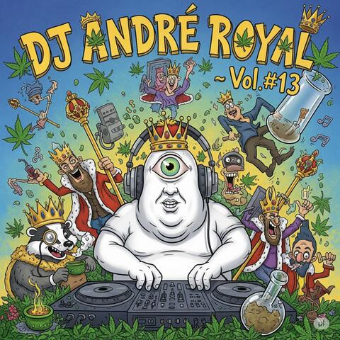 DJ ANDRE ROYAL ~ VOL #13