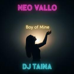 Boy of Mine (DJ TAINA version)