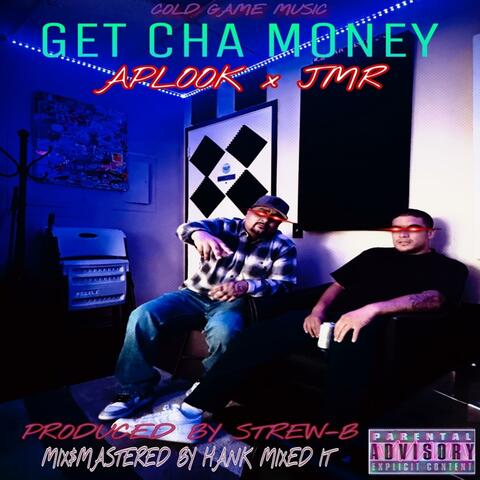 Get Cha Money (feat. JMR)
