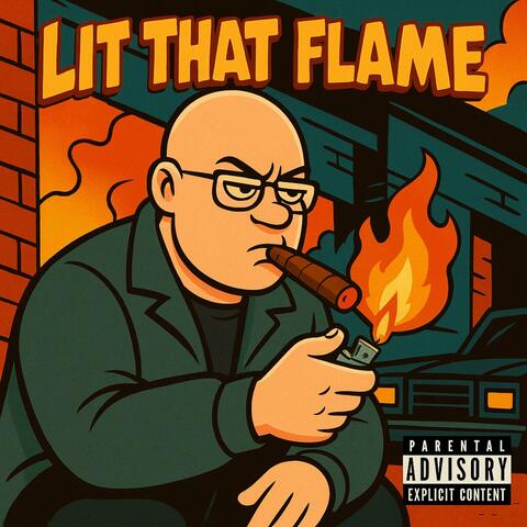 Lit That Flame