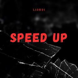 SPEED UP