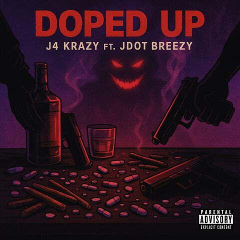 Doped Up (feat. Jdot Breezy)