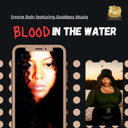 Blood in the Water (feat. Goddess Musiq) (Radio Edit)