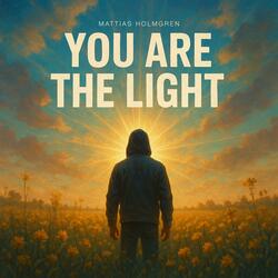 You Are The Light
