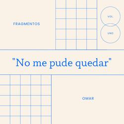 No me pude quedar