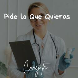 Pide lo Que Quieras