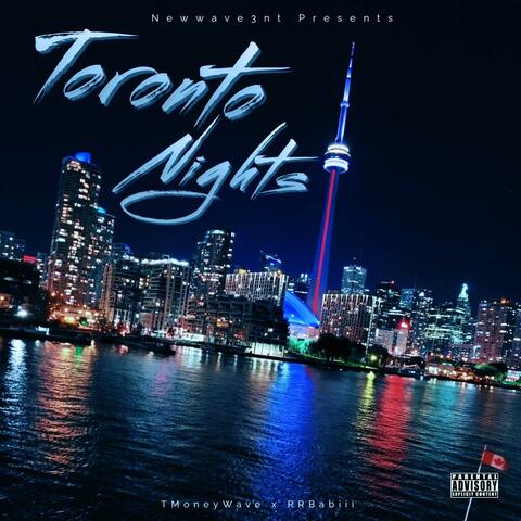 Toronto Nights (feat. RRBabiii)