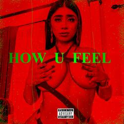 How U Feel