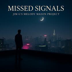 Missed Signals