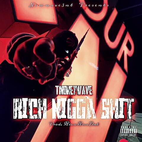 Rich Nigga Shit