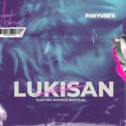 Lukisan (Pakyuss'X Electro Bounce Bootleg)