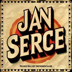 Uciekaj moje Serce (Polskie ballady instrumentalnie)