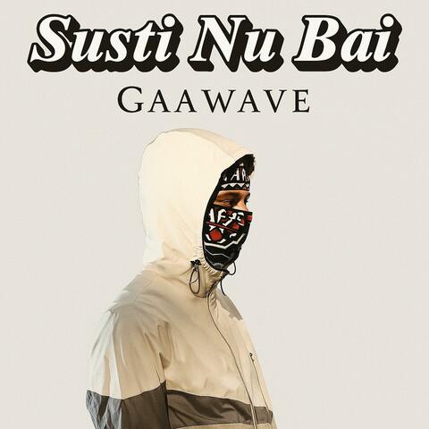 Gaa Wave (Susti nu bai)