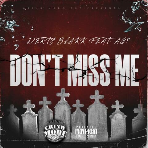 Dont Miss Me (feat. AG)