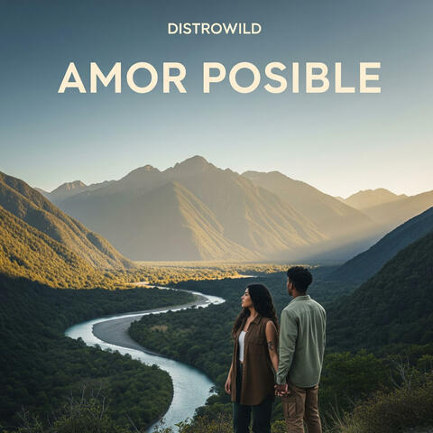 DISTROWILD - AMOR POSIBLE (Lyrics IG @lic.soniashivanishakti) - DISTROWILD