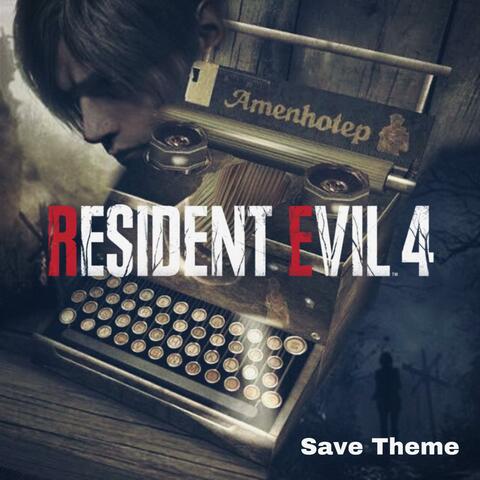Save Theme (from "Resident Evil 4")