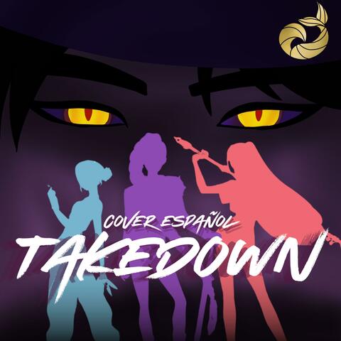 Takedown (feat Lady Adora Loww1 & Cheny) [Spanish Version]