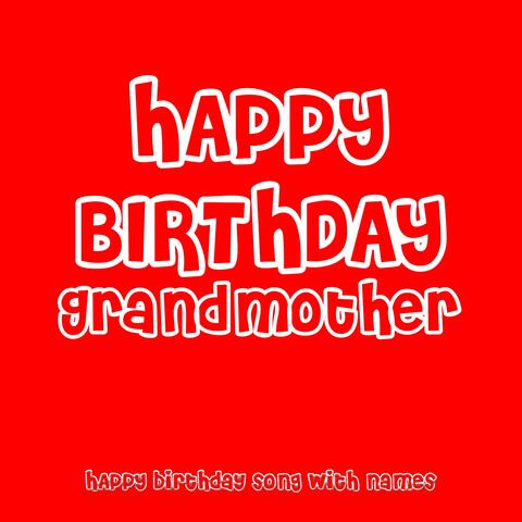 Happy Birthday Grandmother