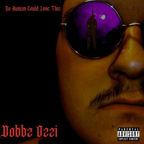 No Human Could Love This