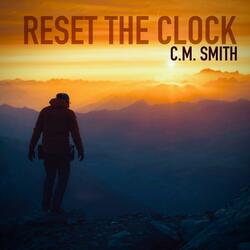 RESET THE CLOCK (REVISIT)