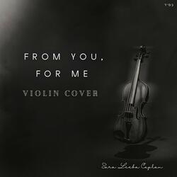 From You, for me (Violin Instrumental)
