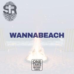 Wannabeach (One Take Work Tape )