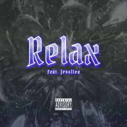 Relax (feat. Jessliee)