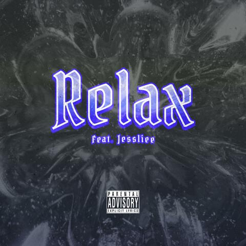 Relax (feat. Jessliee)