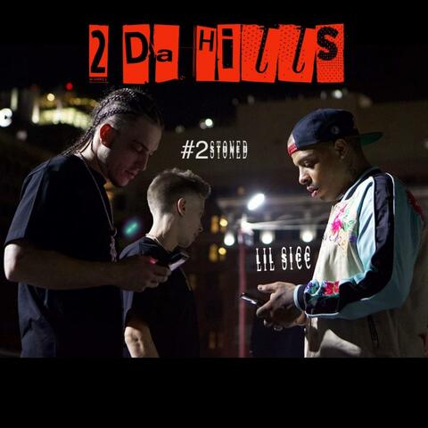 2 Da Hills (feat. #2Stoned)