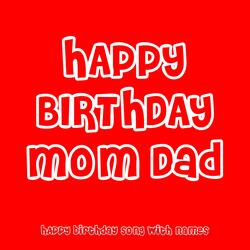 Happy Birthday Mom Dad