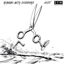 RUNNING WITH SCISSORS