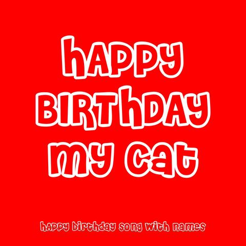 Happy Birthday My Cat