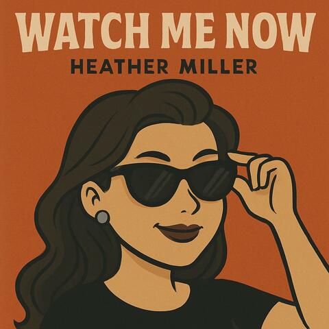 Watch Me Now