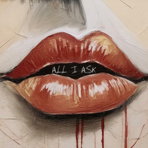 All I Ask