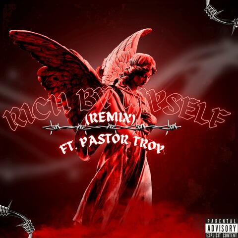 Rich By Myself (feat. Pastor Troy) [Remix]