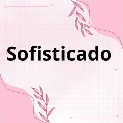 Sofisticado