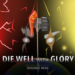 Die Well With Glory