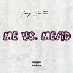 Me vs. Me