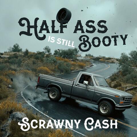 Half Ass Is Still Booty