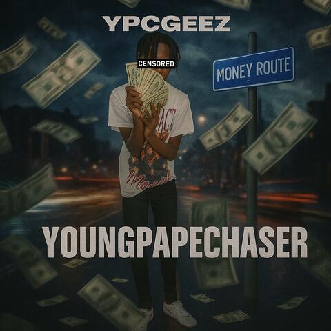 YoungPapeChaser