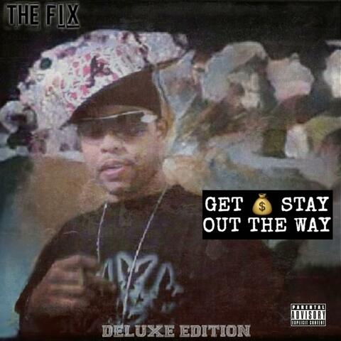 Get Money Stay Out The Way(Deluxe)
