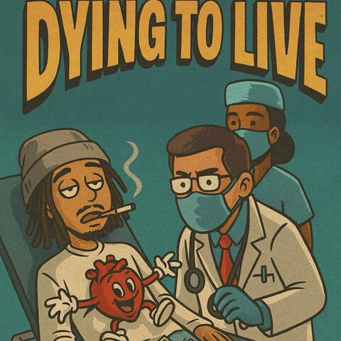 Dying To Live