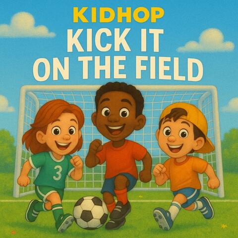 Kick It On the Field