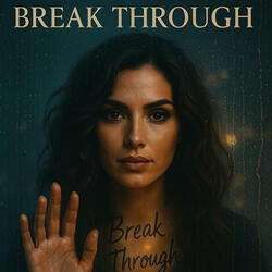 I Dare You To Break Through