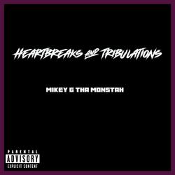 Heartbreaks & Tribulations