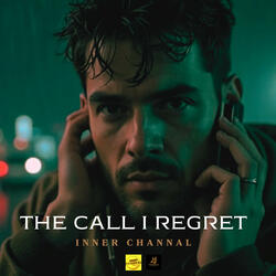The Call I Regret