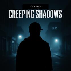 Creeping Shadows