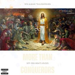 More Than Conquerors (Pt. One)