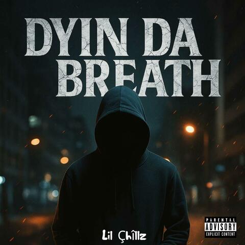 Dyin Da Breath