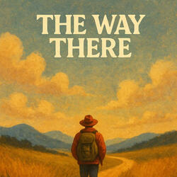 The Way There